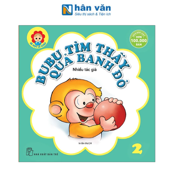 Bé Học Lễ Giáo - Bubu Tập 02: Tìm Thấy Quả Banh Đỏ (Tái Bản 2022) - nhanvan.vn