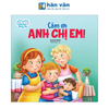  Bé học biết ơn - Cảm ơn anh chị em! 