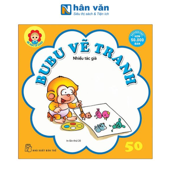 Bé Học Lễ Giáo - Bubu Tập 50: Vẽ Tranh (Tái Bản 2022) - nhanvan.vn