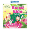 Bé Tập Kể Chuyện - Ba Cô Tiên