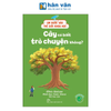  Em Bước Vào Thế Giới Khoa Học - Cây Có Biết Trò Chuyện Không? 