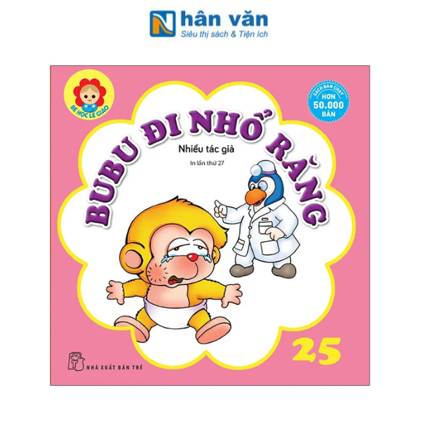 Bé Học Lễ Giáo - Bubu Tập 25: Đi Nhổ Răng (Tái Bản 2022) - nhanvan.vn