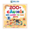  200+ Câu Hỏi Rèn Luyện Trí Não - 4-5 Tuổi 