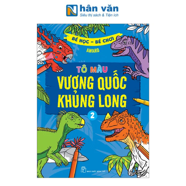 Bé Học-Bé Chơi - Tô Màu Vương Quốc Khủng Long 2 - nhanvan.vn