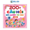  200+ Câu Hỏi Rèn Luyện Trí Não - 2-3 Tuổi 
