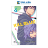 Kill Blue - Tập 4 - Nào Cùng Lướt Sóng - Tặng Kèm Bookmark