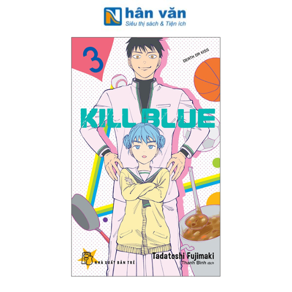 Kill Blue - Tập 3 - Death or Kiss - nhanvan.vn
