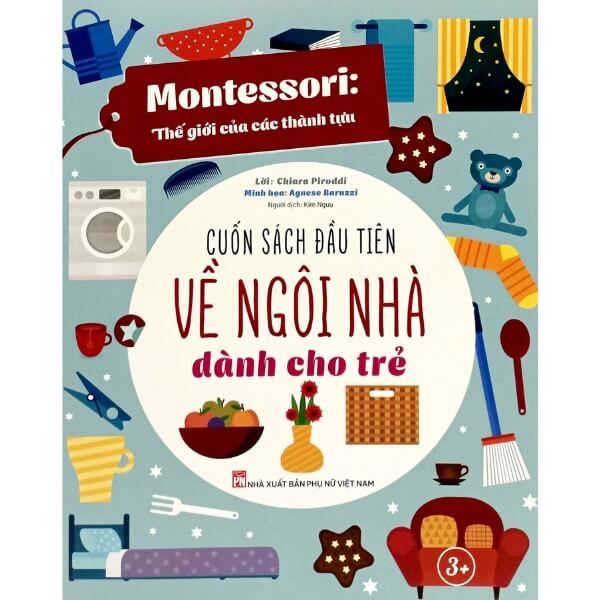  Montessori Cuốn Sách Đầu Tiên Về Ngôi Nhà Dành Cho Trẻ 