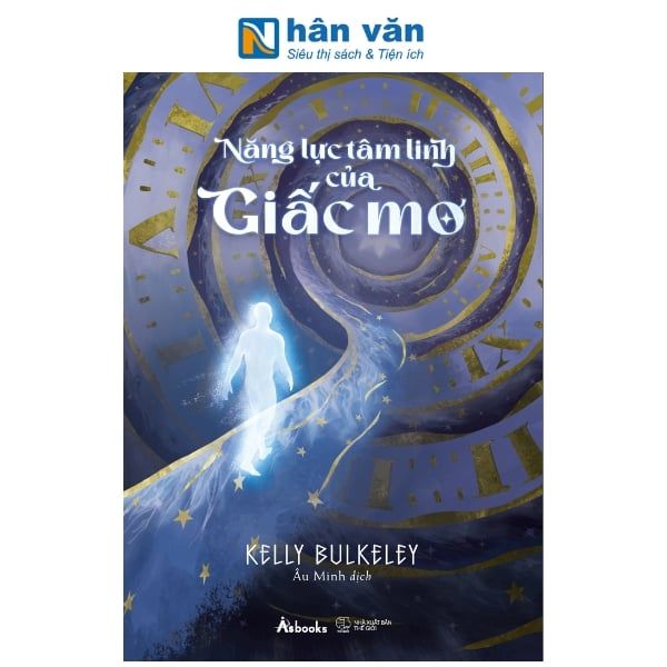 Năng Lực Tâm Linh Của Giấc Mơ - nhanvan.vn