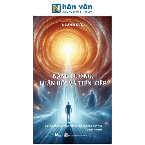 Năng Lượng, Luân Hồi Và Tiền Kiếp - nhanvan.vn