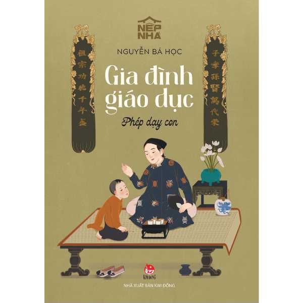  Nếp Nhà - Gia Đình Giáo Dục - Phép Dạy Con 