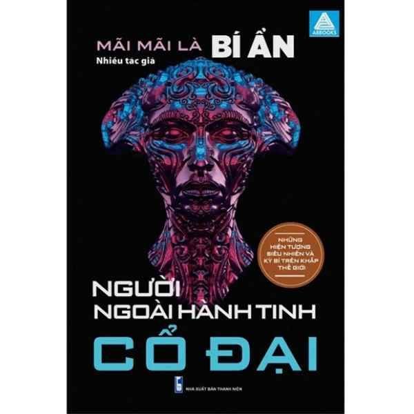  Mãi Mãi Là Bí Ẩn - Những Hiện Tượng Siêu Nhiên Và Kỳ Bí Trên Khắp Thế Giới - Người Ngoài Hành Tinh Cổ Đại 