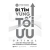  Đi Tìm Vùng Tối Ưu - Optimal - Cách Duy Trì Sự Xuất Sắc Cho Cá Nhân Và Tổ Chức Mỗi Ngày 