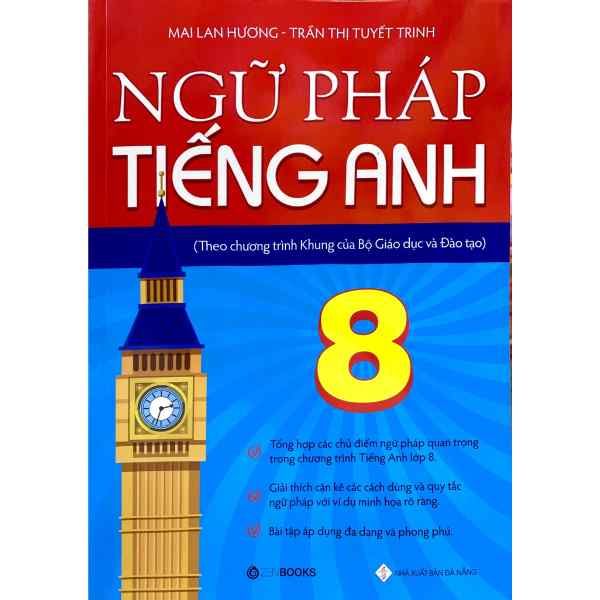 Ngữ pháp tiếng Anh 8 - (Theo CT Khung của Bộ Giáo Dục Và Đào Tạo) - nhanvan.vn