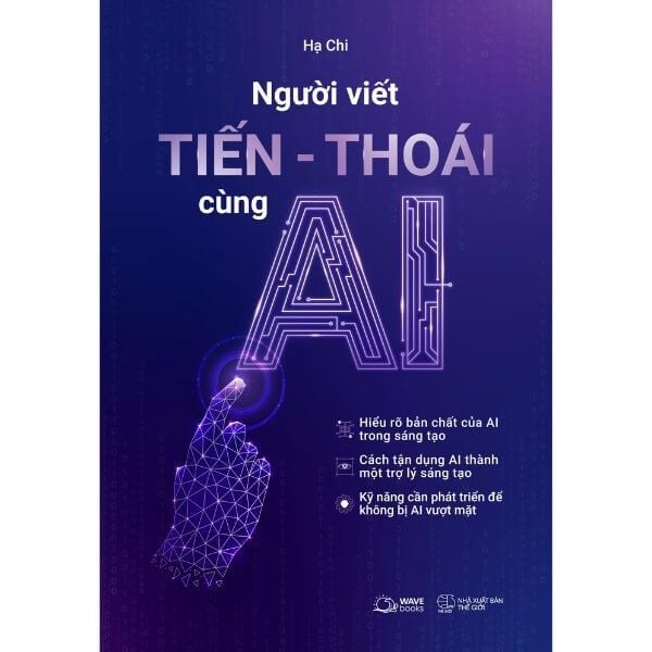 Người Viết Tiến - Thoái Cùng AI 