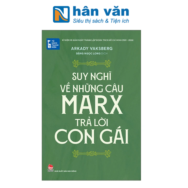  Tủ Sách Thanh Niên - Suy Nghĩ Về Những Câu Marx Trả Lời Con Gái 