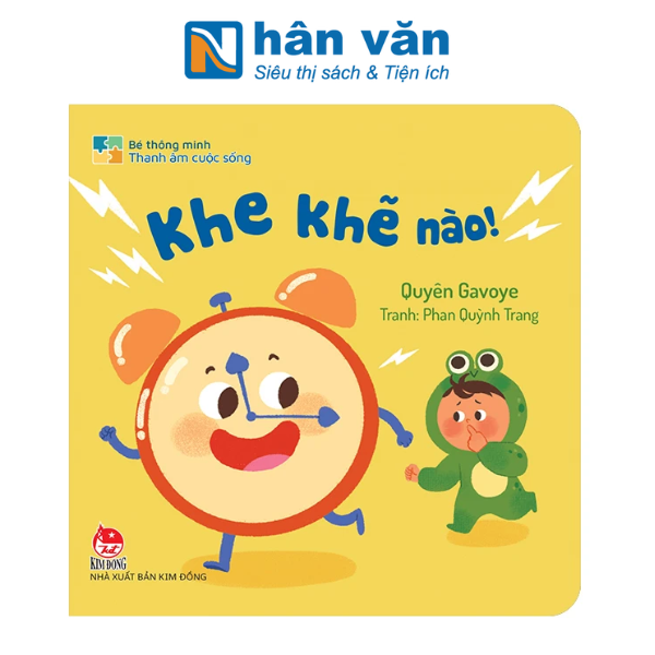  Bé Thông Minh - Thanh Âm Cuộc Sống - Khe Khẽ Nào! - Bìa Cứng 