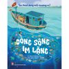  Nhà Hoạt Động Môi Trường Nhí - Dòng Sông Im Lặng 