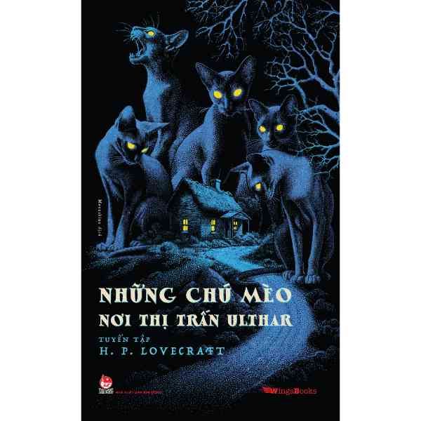  Những Chú Mèo Nơi Thị Trấn Ulthar - Tuyển Tập H. P. Lovecraft 