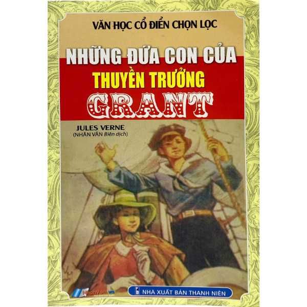  Văn Học Cổ Điển Chọn Lọc - Những Đứa Con Của Thuyền Trưởng Grant 