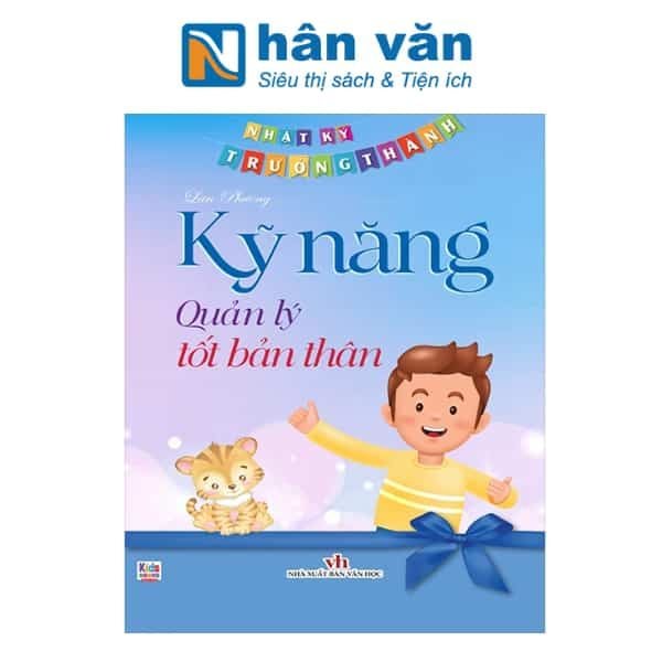 Nhật Ký Trưởng Thành - Kỹ Năng Quản Lý Tốt Bản Thân - nhanvan.vn
