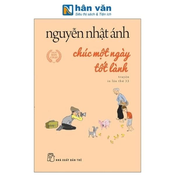Chúc Một Ngày Tốt Lành - Nguyễn Nhật Ánh - Khổ Nhỏ - nhanvan.vn