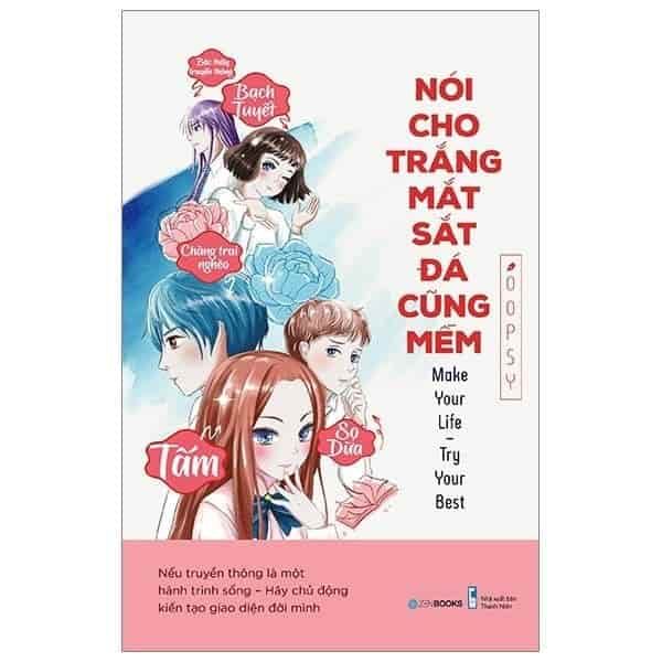 [SÁCH CŨ] Nói Cho Trắng Mắt Sắt Đá Cũng Mềm - nhanvan.vn