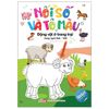  Nối Số Và Tô Màu - Khám Phá Nông Trại Vui Vẻ - Song Ngữ Anh-Việt 