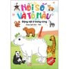  Nối Số Và Tô Màu - Khám Phá Rừng Xanh Sôi Động - Song Ngữ Anh-Việt 