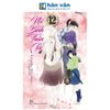  Nữ Binh Thần Tốc - Tập 12 - Tặng Kèm Standee PVC + Thiệp Giấy 