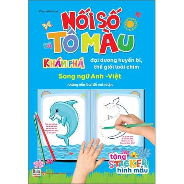 Nối Số Và Tô Màu - Khám Phá Đại Dương Huyền Bí , Thế Giới Loài Chim - Song Ngữ Anh-Việt - nhanvan.vn