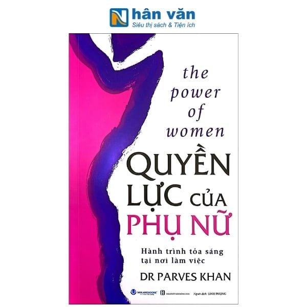 The Power Of Women - Quyền Lực Của Phụ Nữ - Hành Trình Tỏa Sáng Tại Nơi Làm Việc - nhanvan.vn