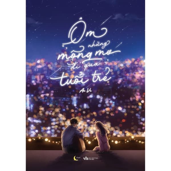 Ôm Những Mộng Mơ Đi Qua Tuổi Trẻ - nhanvan.vn