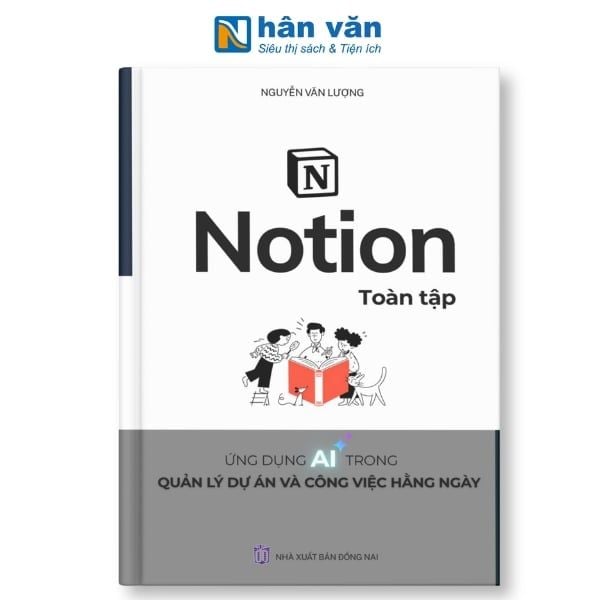 Notion Toàn Tập – Ứng Dụng AI Trong Quản Lý Dự Án Và Công Việc Hằng Ngày - nhanvan.vn