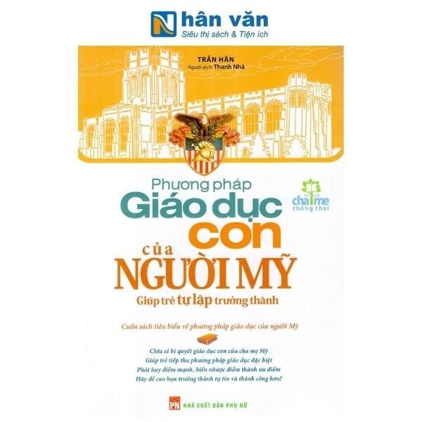 Phương Pháp Giáo Dục Con Của Người Mỹ - nhanvan.vn