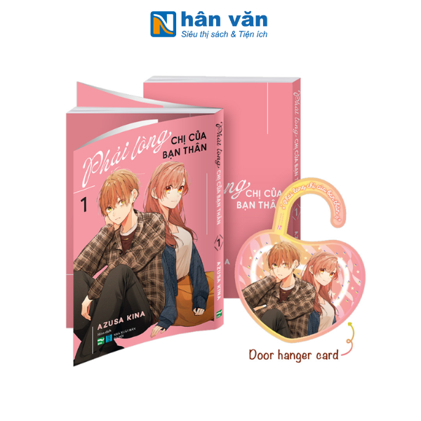 Phải Lòng Chị Của Bạn Thân - Tập 1 - Bản Đặc Biệt - Tặng Kèm Door Hanger Card - nhanvan.vn