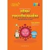  Phiêu Lưu Cùng STEM - Bệnh Truyền Nhiễm - Bình Tĩnh Để Bảo Vệ Mình 