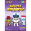  Phiêu Lưu Cùng STEM - Điều Tra Hiện Trường - Những Khám Phá Ly Kỳ 
