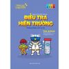 Phiêu Lưu Cùng STEM - Điều Tra Hiện Trường - Những Khám Phá Ly Kỳ 