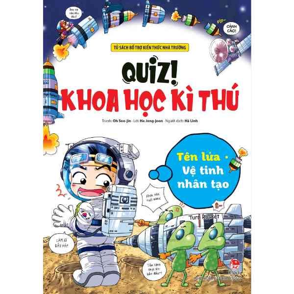  Quiz! Khoa Học Kì Thú - Tên Lửa-Vệ Tinh Nhân Tạo 