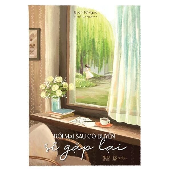  Rồi Mai Sẽ Có Duyên Gặp Lại 
