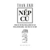  Nếp Cũ - Phong Tục Thờ Cúng Trong Gia Đình Việt Nam - Phong Lưu Đồng Ruộng - Nghệ Thuật Bắt Ăn Trộm 