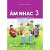  Âm Nhạc Lớp 3 - Kết Nối Tri Thức - 2026 