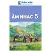 Âm Nhạc Lớp 5 - Kết Nối Tri Thức - 2026