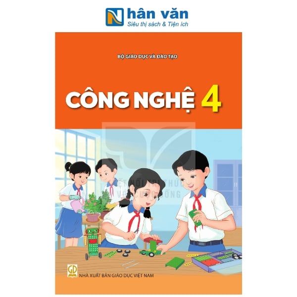 Công Nghệ Lớp 4 - Kết Nối Tri Thức Với Cuộc Sống - 2026 - nhanvan.vn
