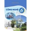  Công Nghệ Lớp 6 - Kết Nối Tri Thức - 2026 