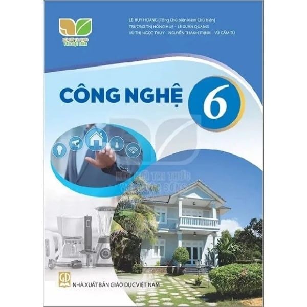  Công Nghệ - Lớp 6 - Kết Nối Tri Thức 