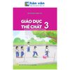 Giáo Dục Thể Chất Lớp 3 - Kết Nối Tri Thức - 2026