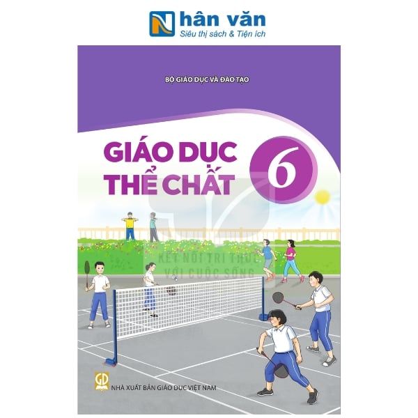 Giáo Dục Thể Chất Lớp 6 - Kết Nối Tri Thức - 2026 - nhanvan.vn