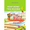  Hoạt Động Trải Nghiệm Lớp 4 - Kết Nối Tri Thức - 2026 